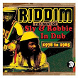 Riddim: The Best of Sly & Robbie in Dub 1978-1985 | Sly & Robbie