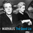 The Good Lie | Warhaus