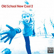 Old School New Cool 2 | Andy Lewis