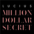 Million Dollar Secret | Lucius