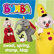 Zwaai, Spring, Stamp, Klap | Bumba
