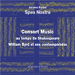 Consort Music Au Temps De Shakespeare, William Byrd Et Ses Contemporains | Spes Nostra