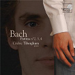 J.S. Bach: Partitas No. 2-4 | Cédric Tiberghien