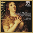 Canta la Maddalena | María Cristina Kiehr