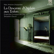 Marc-Antoine Charpentier: La descente d'Orphée aux enfers | Ensemble Correspondances