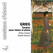 Grieg: Violin Sonatas | Brigitte Engerer