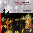 Royal Delight: 17th Century Ballads & Dances | The King's Noyse