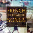 French Troubadour Songs | Paul Hillier