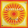 Gloryland: Folk Songs, Spirituals, Gospel Hymns of Hope & Glory | Anonymous 4