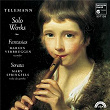 Telemann: Solo Works: Fantasias: Sonata | Marion Verbruggen