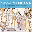 Missa Mexicana | Andrew Lawrence-king