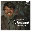 My favorite Dowland | Paul O'dette