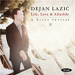 Life, Love and Afterlife' A Liszt recital | Dejan Lazic