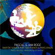 Bartók, Hindson & Ravel: Music for Two Pianos & Percussion | Pascal Rogé