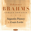 Brahms: Violin Sonatas | Augustin Dumay