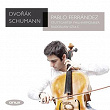 Dvorák & Schumann: Cello Concertos | Pablo Ferrández