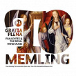 Gratia plena (To Memling) | Psallentes