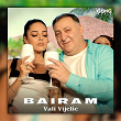 Bairam | Vali Vijelie