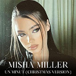 UN MINUT (Christmas Version) | Misha Miller