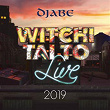Witchi Tai to Live 2019 | Djabe