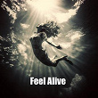 Feel Alive | Post Analog Disorder