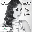Rola Toghane Sabaah | Rola Saad