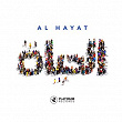 Alhayat | Anthony Touma, Eman Abdelghani, Hala Alturk, Hamdan Al Bloushy, Hamza Husawi, Mehdi Ayachi, Ibrahim Asiri, Maria Nadeem, Mohanad Al Marsoomi, Yamane, Yousra Saaouf, Yacoub Shaheen, Hazem Sharif, Qusai, Ahmed Gamal, Jad Choueiri & Mohammed Assaf