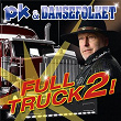 Full Truck 2! | Pk & Dansefolket