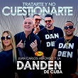 Tratarte y No Cuestionarte | Juan Carlos Alfonso Y La Dan Den De Cuba
