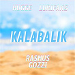 KALABALIK | Rasmus Gozzi