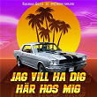 JAG VILL HA DIG HÄR HOS MIG | Rasmus Gozzi