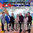 Mas Rollo Que Pelicula | Juan Carlos Alfonso Y La Dan Den De Cuba