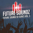Future Soundz DJ Series, Vol. 5 | Freya
