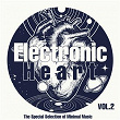 Electronic Heart, Vol. 2 (The Special Selection of Minimal Music) | Houzy Guy