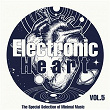 Electronic Heart, Vol. 5 (The Special Selection of Minimal Music) | Stickk