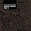 Crickets Remixes, Pt. 2 | Moka Only