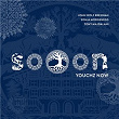 SOOON - Youchz Now | John Wolf Brennan, Sonja Morgenegg, Tony Majdalani