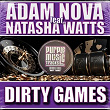 Dirty Games (feat. Natasha Watts) | Adam Nova