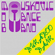 Bukaroo Bank | The Mauskovic Dance Band