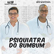 Psiquiatra do Bumbum (Bumbum Endoidado) | Wesley Safadao & Léo Santana