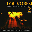 Louvores para Grupos de Oração: Celebrando Pentecostes, Vol. 2 (Playback) | Pe. Joãozinho Scj