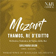Mozart: Thamos, Re D'Egitto | Carlo Maria Giulini, Orchestra Sinfonica Di Torino Della Rai