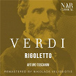 Verdi: Rigoletto | Arturo Toscanini