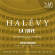 Halévy: La Juive | Anton Guadagno, Royal Philharmonic Orchestra