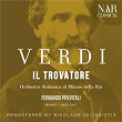 Verdi: Il Trovatore | Fernando Previtali, Orchestra Sinfonica Di Milano Della Rai