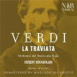 Verdi: La Traviata | Herbert Von Karajan, Orchestra Del Teatro Alla Scala, Anna Moffo