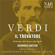 Verdi: Il Trovatore | Gianandrea Gavazzeni, Orchestra Del Teatro Alla Scala