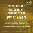 Boito, Mozart, Mussorgsky, Rossini, Verdi: Brani Scelti | Orchestra Sinfonica Di Torino Della Rai, Alfredo Simonetto & Boris Christoff