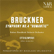 BRUCKNER: SYMPHONY No. 4 "ROMANTIC" | Otto Klemperer, Kölner Rundfunk Sinfonie Orchester