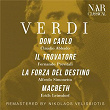Verdi: Don Carlo, Il Trovatore, La Forza Del Destino, Macbeth | Claudio Abbado, Orchestra Del Teatro Alla Scala, Piero Cappuccilli